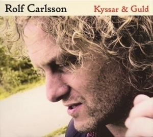 Carlsson Rolf - Kyssar & Guld i gruppen CD / Danseband-Schlager hos Bengans Skivbutik AB (507219)