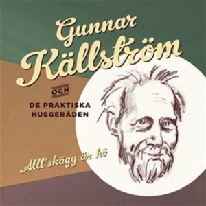 Gunnar Källström Och De Praktiska H - Allt Skägg Är Hö i gruppen Externt_Lager / Naxoslager hos Bengans Skivbutik AB (507573)