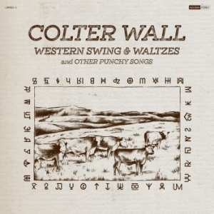 Wall Colter - Western Swing & Waltzes And Other P i gruppen Minishops / Colter Wall hos Bengans Skivbutik AB (508224)