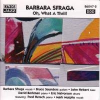 Sfraga Barbara - Oh What A Thrill i gruppen CD / Jazz,Klassisk hos Bengans Skivbutik AB (509495)