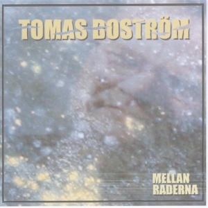 Boström Tomas - Mellan Raderna i gruppen Externt_Lager / Naxoslager hos Bengans Skivbutik AB (509918)