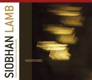 Siobhan Lamb & Gerard Presencer - Meditations i gruppen CD / Klassisk hos Bengans Skivbutik AB (510145)