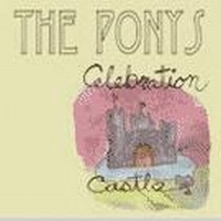 Ponys - Celebration Castle i gruppen VI TIPSER / Julegavetips CD hos Bengans Skivbutik AB (510430)