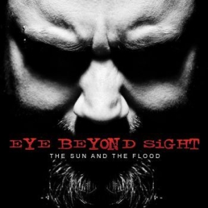 Eye Beyond Sight - The Sun And The Flood i gruppen CD hos Bengans Skivbutik AB (510476)