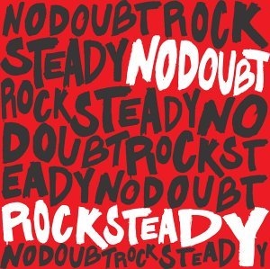 No Doubt - Rock Steady i gruppen CD / Pop-Rock hos Bengans Skivbutik AB (510801)