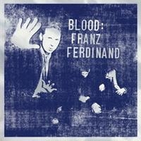 Franz Ferdinand - Blood i gruppen VI TIPSER / Julegavetips CD hos Bengans Skivbutik AB (511498)