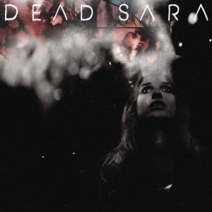 Dead Sara - Dead Sara i gruppen CD hos Bengans Skivbutik AB (512085)