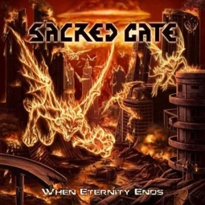 Sacred Gate - When Eternity Ends i gruppen CD / Metal/ Heavy metal hos Bengans Skivbutik AB (512166)