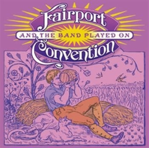 Fairport Convention - And The Band Played On i gruppen VI TIPSER / Julegavetips CD hos Bengans Skivbutik AB (512337)