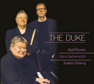 Kjell Öhman Hans Backenroth Joaki - The Duke i gruppen cdonuppdat / CDON Jazz Klassisk NX hos Bengans Skivbutik AB (515623)