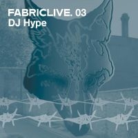 Dj Hype - Fabriclive 03 i gruppen CD / Dance-Techno hos Bengans Skivbutik AB (516169)