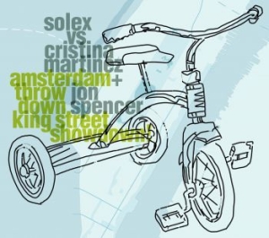 Solex Vs Cristina Martinez + Jon Sp - Amsterdam Throwdown, King Street Sh i gruppen CD / Pop-Rock hos Bengans Skivbutik AB (516498)