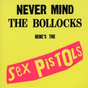 Sex Pistols - Never Mind The Bollocks (Remastered CD) i gruppen Labels /  hos Bengans Skivbutik AB (516694)