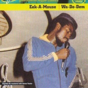 Eek-A-Mouse - Wa-Do-Dem i gruppen VI TIPSER / Mest Populære cd-klassiker hos Bengans Skivbutik AB (518065)