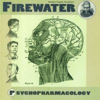 Firewater - Psychopharmacology i gruppen CD / Pop-Rock hos Bengans Skivbutik AB (518074)