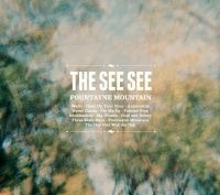 SEE SEE - FOUNTAYNE MOUNTAIN i gruppen CD / Pop-Rock hos Bengans Skivbutik AB (518480)