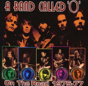 A Band Called 'o' - On The Road 1975-77 i gruppen CD / Pop-Rock hos Bengans Skivbutik AB (518851)