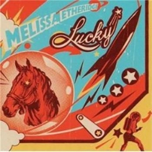 Etheridge Melissa - Lucky i gruppen CD / Pop hos Bengans Skivbutik AB (521498)