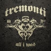 Tremonti - All I Was i gruppen CD / Pop-Rock hos Bengans Skivbutik AB (522904)