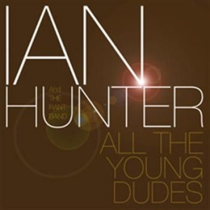 Hunter Ian - All The Young Dudes i gruppen CD hos Bengans Skivbutik AB (523531)