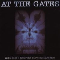 At The Gates - With Fear I Kiss The Burning Darkne i gruppen CD / CD Metal hos Bengans Skivbutik AB (524100)