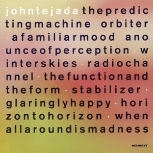 Tejada John - Predicting Machine i gruppen CD / Dans/Techno hos Bengans Skivbutik AB (524821)