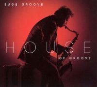 Groove Euge - House Of Groove i gruppen CD / Jazz hos Bengans Skivbutik AB (525403)