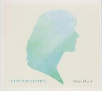 Keating Caroline - Silver Heart i gruppen CD hos Bengans Skivbutik AB (525601)