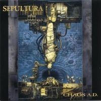 Sepultura - Chaos A.D. i gruppen VI TIPSER / Mest Populære cd-klassiker hos Bengans Skivbutik AB (526803)