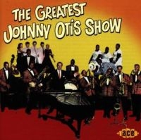 Various Artists - Greatest Johnny Otis Show i gruppen VI TIPSER / Julegavetips CD hos Bengans Skivbutik AB (527140)