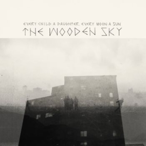 Wooden Sky - Every Child A Daughter, Every Moon i gruppen CD / Rock hos Bengans Skivbutik AB (527442)