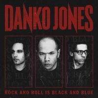 Danko Jones - Rock And Roll Is Black And Blue i gruppen CD / Metal,Pop-Rock hos Bengans Skivbutik AB (527467)