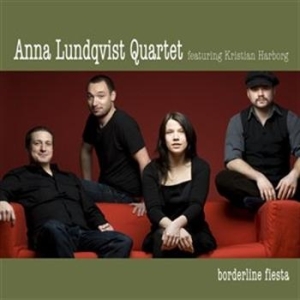 Anna Lundqvist Quartet (Featuring K - Borderline Fiesta i gruppen CD hos Bengans Skivbutik AB (528437)