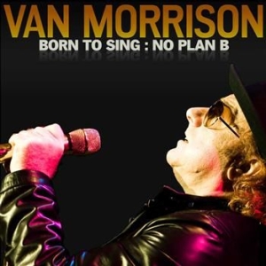 Van Morrison - Born To Sing No Plan B i gruppen 6289 CD hos Bengans Skivbutik AB (528631)