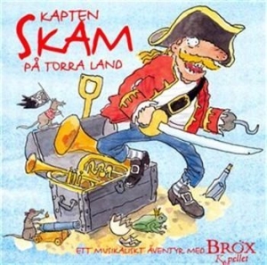 Bröx Kapellet - Kapten Skam På Torra Land i gruppen CD / Pop-Rock,Svensk Musikkk hos Bengans Skivbutik AB (528813)