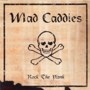 Mad Caddies - Rock The Plank i gruppen CD hos Bengans Skivbutik AB (529280)