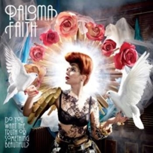 Faith Paloma - Do You Want The Truth Or Something Beautiful? i gruppen Minishops / Paloma Faith hos Bengans Skivbutik AB (529646)