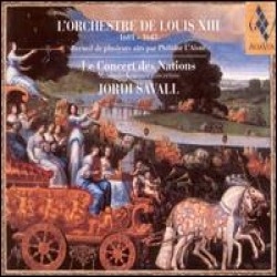 Savall Jordi - Lorchestre De Louis Xiii i gruppen VI TIPSER / Julegavetips CD hos Bengans Skivbutik AB (530032)