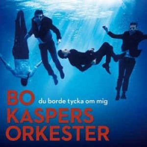 Bo Kaspers Orkester - Du Borde Tycka Om Mig i gruppen -Start CD2 hos Bengans Skivbutik AB (530189)