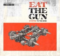 Eat The Gun - Stripped To The Bone i gruppen VINYL / Metal hos Bengans Skivbutik AB (530884)