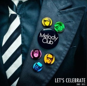 Melody Club - Lets Celebrate 2002-2012 i gruppen CD hos Bengans Skivbutik AB (531140)