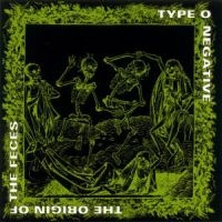 TYPE O NEGATIVE - THE ORIGIN OF THE FECES i gruppen Aug3300 hos Bengans Skivbutik AB (531925)