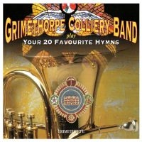 Grimethorpe Colliery Band - Your 20 Favourite Hymns i gruppen CD / JuleMusikkk,Annet hos Bengans Skivbutik AB (532019)