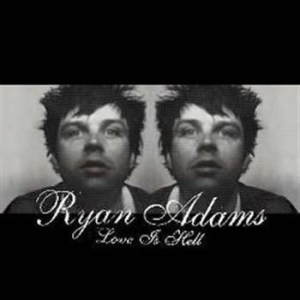 Adams ryan - Love Is Hell i gruppen Minishops / Ryan Adams hos Bengans Skivbutik AB (532229)