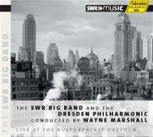 Swr Big Band / Dresden Philharmonic - Swr Big Band And The Dresden Philha i gruppen VI TIPSER / Julegavetips CD hos Bengans Skivbutik AB (532380)