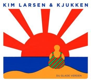 Kim Larsen & Kjukken - Du Glade Verden i gruppen CD / Dansk Musikkk,Pop-Rock hos Bengans Skivbutik AB (532516)