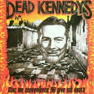 Dead Kennedys - Give Me Convenience i gruppen Minishops / Dead Kennedys hos Bengans Skivbutik AB (532939)