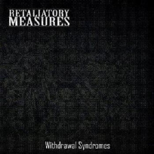 Retaliatory Measures - Withdrawal Syndromes i gruppen CD / Metal/ Heavy metal hos Bengans Skivbutik AB (533390)