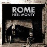 ROME - HELL MONEY i gruppen VI TIPSER / Julegavetips CD hos Bengans Skivbutik AB (533448)