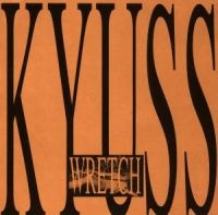 KYUSS - WRETCH i gruppen CD / Pop-Rock hos Bengans Skivbutik AB (534394)